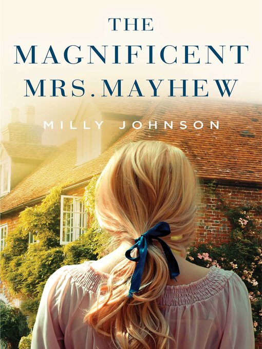 Title details for The Magnificent Mrs. Mayhew by Milly Johnson - Available